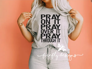 Pray On It