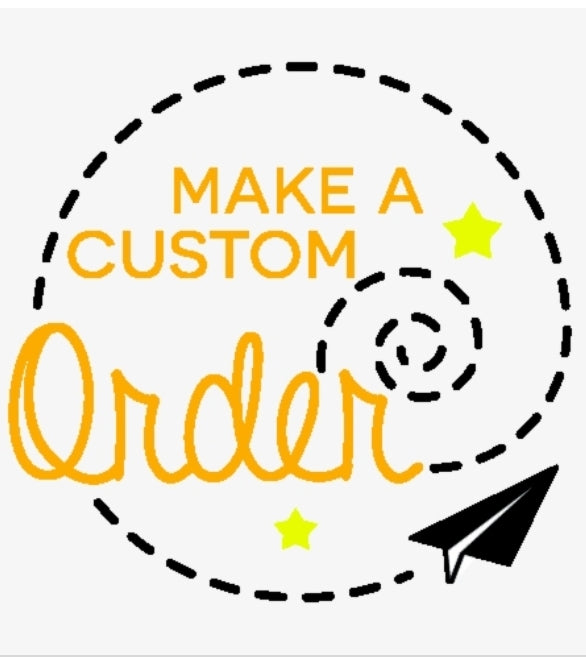 Custom Order